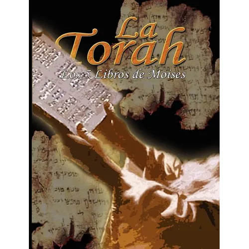 La Torah: Los 5 Libros de Moises