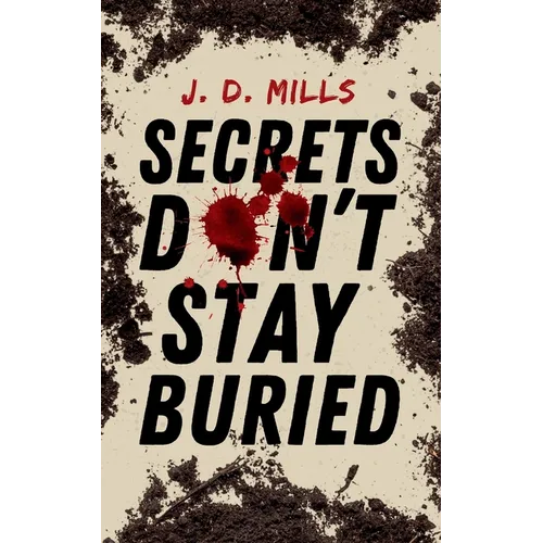 Secrets Don't Stay Buried