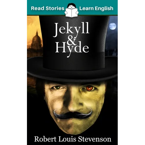 Jekyll and Hyde: CEFR level B1 (ELT Graded Reader)