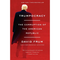 Trumpocracy: The Corruption of the American Republic