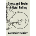 Stress and Strain in Metal Rolling