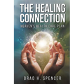 The Healing Connection: Heaven's Health Care Plan