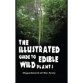 The Illustrated Guide to Edible Wild Plants