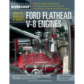 How to Rebuild and Modify Ford Flathead V-8 Engines