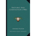 Rhetoric And Composition (1906)