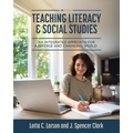 Teaching Literacy and Social Studies: An Integrated Approach for a Diverse and Changing World