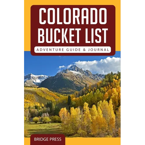 Colorado Bucket List Adventure Guide & Journal