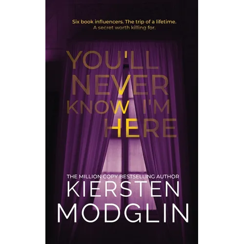 You'll Never Know I'm Here