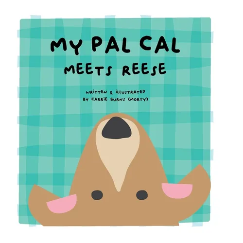 my pal cal meets reese