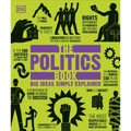 The Politics Book: Big Ideas Simply Explained