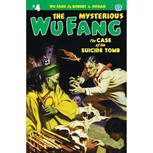 The Mysterious Wu Fang #4: The Case of the Suicide Tomb