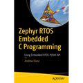 Zephyr Rtos Embedded C Programming: Using Embedded Rtos POSIX API
