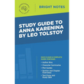Study Guide to Anna Karenina by Leo Tolstoy
