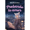 Probando Tu Amor