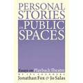 Personal Stories in Public Spaces: Essays on Playback Theatre by Its Founders