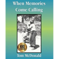 When Memories Come Calling