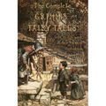 The Complete Grimm's Fairy Tales: with 23 full-page Illustrations by Arthur Rackham