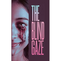 The Blind Gaze