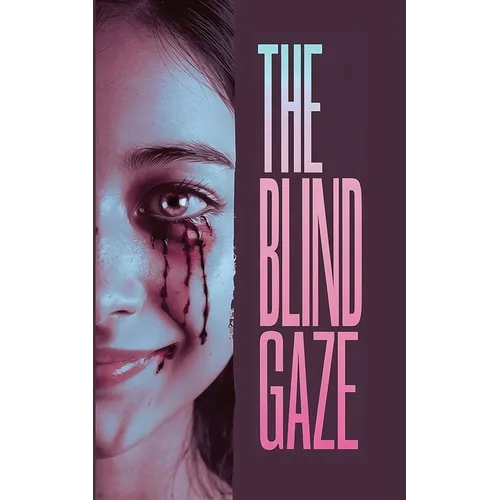 The Blind Gaze