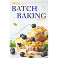 Small Batch Baking Recipes: Easy Baking cookbook for Two!