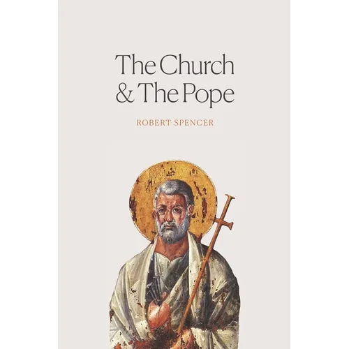 The Church and the Pope: The Case for Orthodoxy