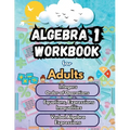 Summer Math Algebra 1 Workbook for Adults Bridge Building Activities: Essential Skills Practice Worksheets
