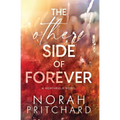 The Other Side of Forever: A Single Dad, Grumpy-Sunshine, Small-Town Romance