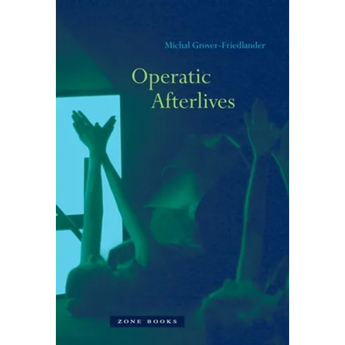 Operatic Afterlives