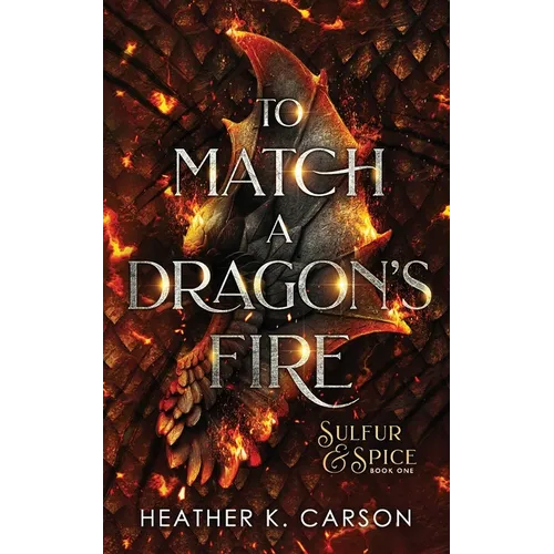 To Match A Dragon's Fire