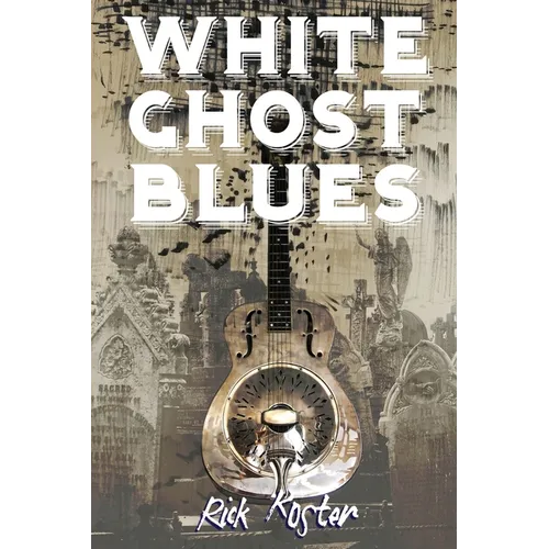 White Ghost Blues