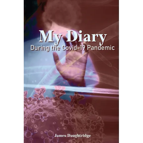 My Diary During the Covid-19 Pandemic