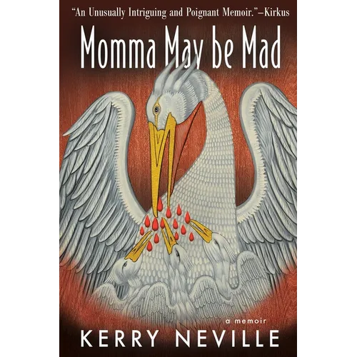 Momma May Be Mad: A Memoir