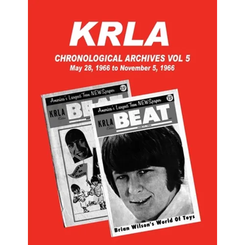 KRLA Chronological Archives Vol 5: May 28, 1966 to November 5, 1966