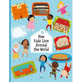 How Kids Live Around the World