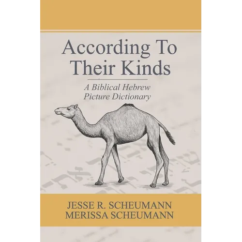 According to their Kinds: A Biblical Hebrew Picture Dictionary