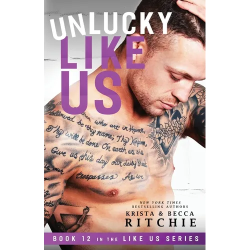 Unlucky Like Us: Like Us Series: Billionaires & Bodyguards Book 12