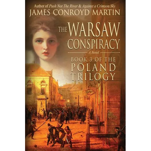 The Warsaw Conspiracy (The Poland Trilogy Book 3)
