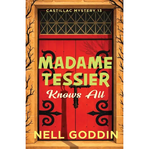 Madame Tessier Knows All