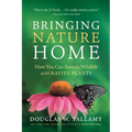 Bringing Nature Home: How You Can Sustain Wildlife with Native Plants