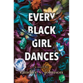 Every Black Girl Dances