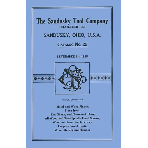 Sandusky Tool Co. 1925 Catalog: Catalog No. 25, September 1st, 1925
