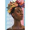 All Boys Aren't Blue: A Memoir-Manifesto