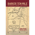 Barker Ten Mile: Stories from the Edge