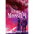 To love a monster