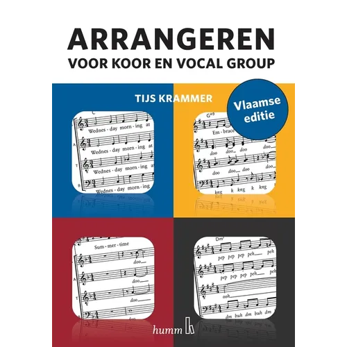 Arrangeren voor koor en vocal group - Vlaamse editie