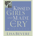 Kissed the Girls and Made Them Cry: Workbook