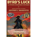 Byrd's Luck & Other Western Stories