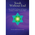 Torah Without End: Neo-Hasidic Torah and Practices in Honor of Rabbi Jonathan Slater