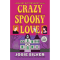 Crazy Spooky Love: A Melody Bittersweet Novel