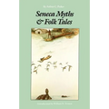 Seneca Myths and Folk Tales